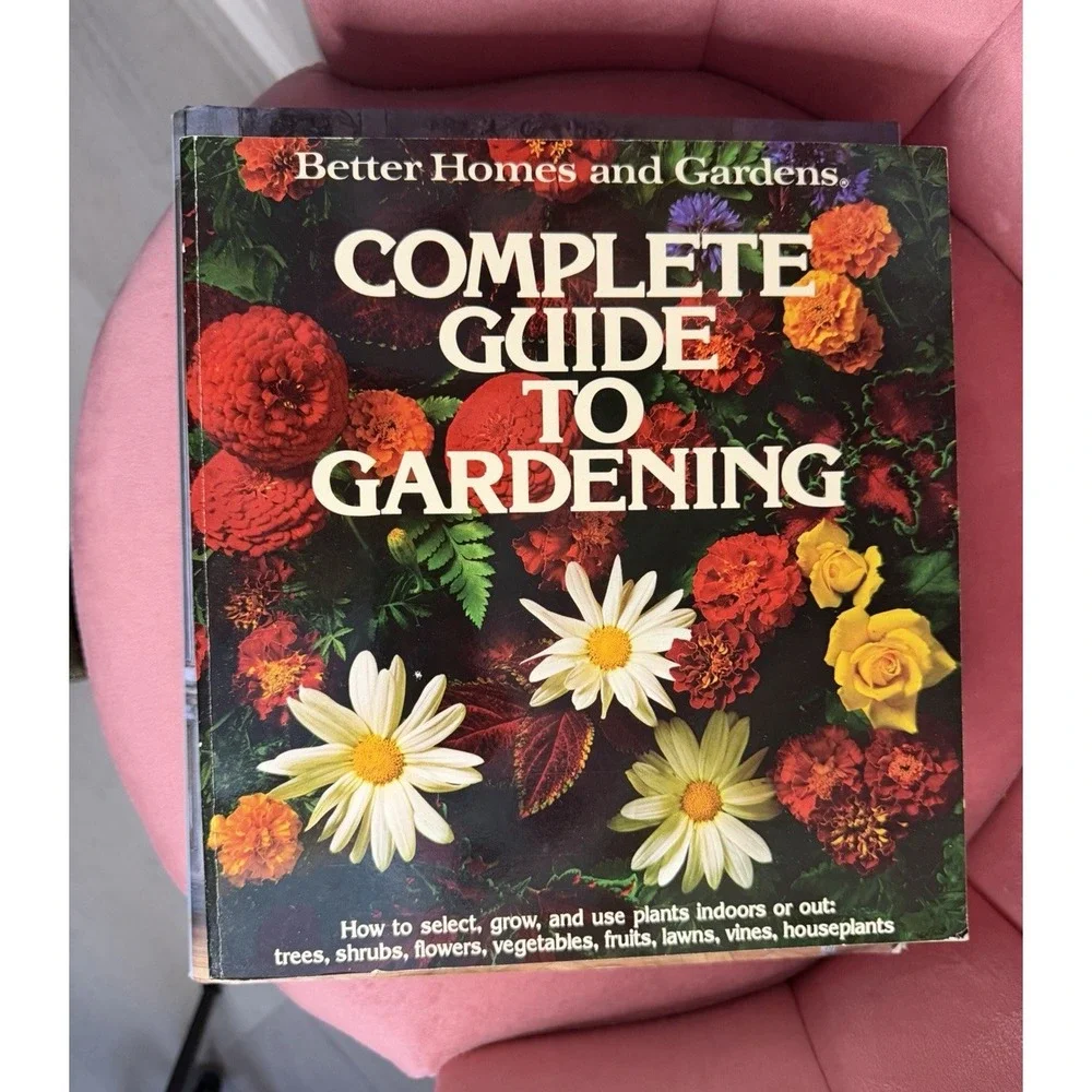 Better Homes and Gardens Complete Guide to Gardening soft cover
